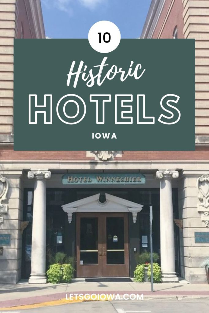 Iowa has preserved several gorgeous hotels! Here's a list of 10 of the best historic hotels in Iowa.